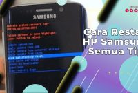 Cara Restart HP Samsung Semua Tipe