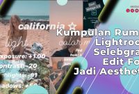 Kumpulan Rumus Lightroom Selebgram